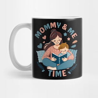 Mommy & Me Time | Cute mother and baby Bonding | Mother's Love Mug